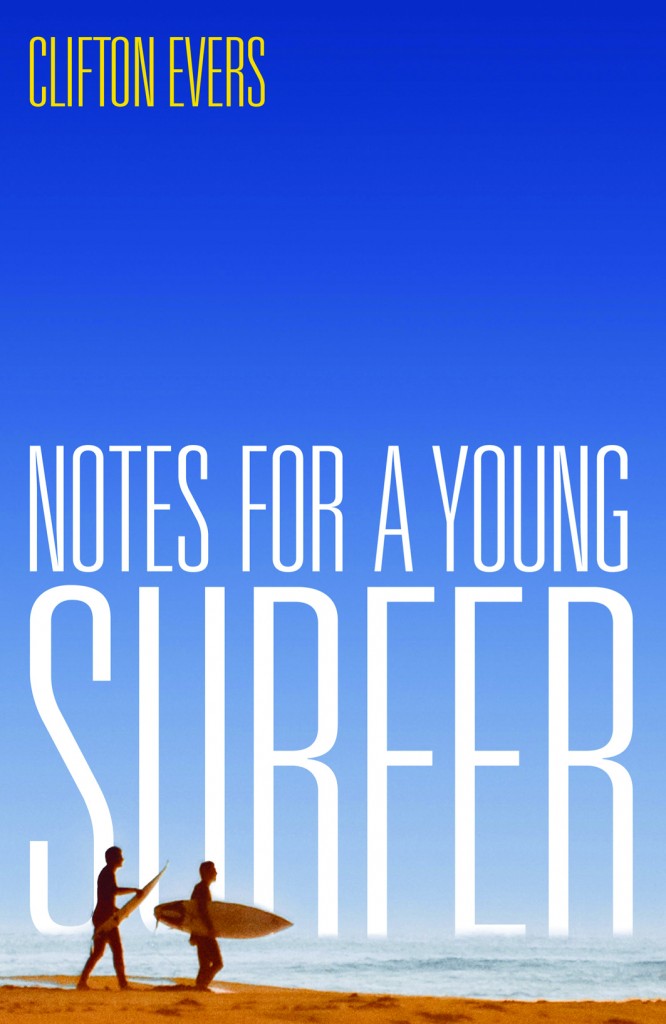 Notes for a Young Surfer by Clifton Evers