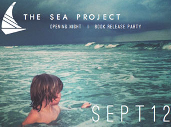 If you're in San Francisco tonight, there's an event you shouldn't miss: The Sea Project's opening night and book release party.
