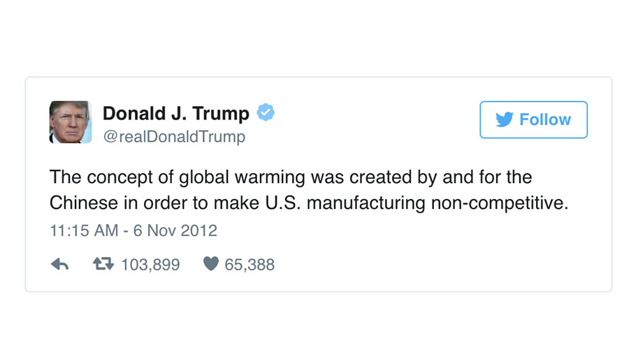 Donald Trump says climate change is a hoax perpetrated by the Chinese.