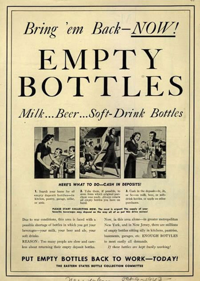 Ad from the '40s: "[there are] ENOUGH BOTTLES to meet easily all demands … if these bottles are kept busily working.’