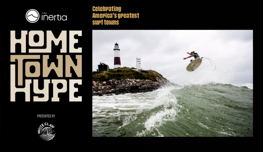 The Inertia's HOMETOWN HYPE presented by White Claw kicks off August 15th at Hero Beach Club in Montauk, NY.