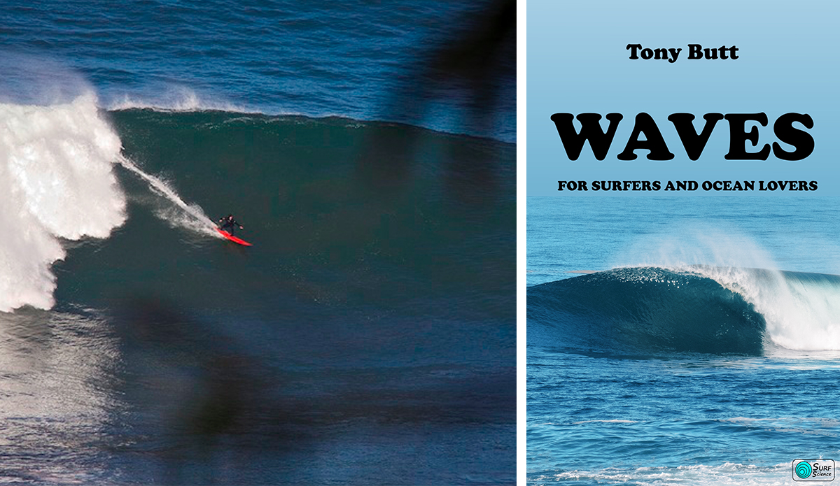 'Waves,' a New Book From Tony Butt, Answers This Question: Why Does the Ocean Do That?