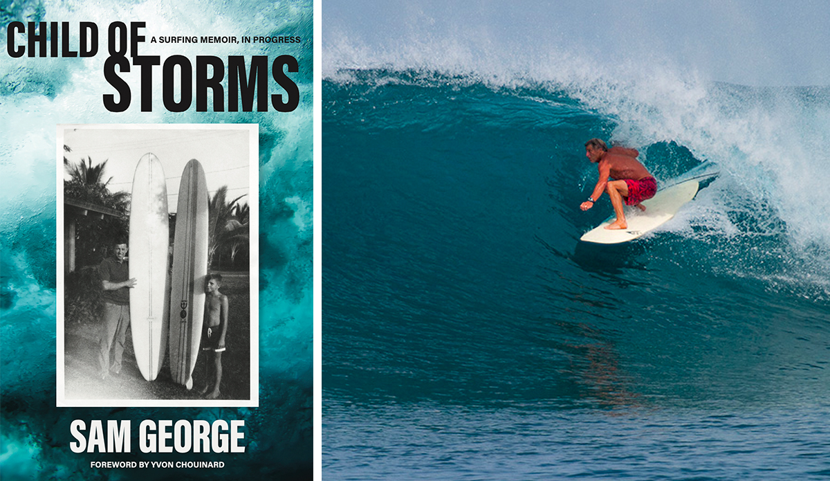 Sam George Discusses His New Surfing Memoir 'Child of Storms'